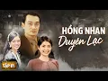 Download Lagu Phim Hay | Hồng Nhan Duyên Lạc - Tập 1 | Phim Việt Nam Hay Nhất 2025 | Phim Việt Nam Mới Nhất 2025