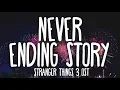 Download Lagu Never Ending Story (Lyrics) - Stranger Things 3 Soundtrack | Gaten Matarazzo \u0026 Gabriella Pizzolo