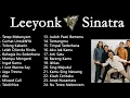 Lagu kumpulan lagu leeyonk sinatra Terlengkap Dengan Lirik Dan Tampa Iklan