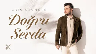 Ekin Uzunlar - Doğru Sevda  (Official Music Video)