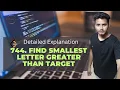 744 Find Smallest Letter Greater Than Target LeetCode DSA Binary Search