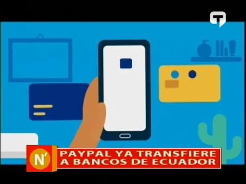 Paypal ya transfiere a bancos de Ecuador