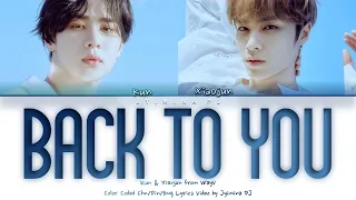 Download WayV KUN \u0026 XIAOJUN - 'Back To You (这时烟火)' Lyrics (Color Coded_Chn_Rom_Eng) MP3