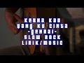 Download Lagu genrai-kerna kau yang ku cinta (lirik/vokal)music