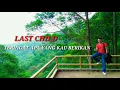 Download Lagu LAST CHILD  Teringat apa yang kau berikan