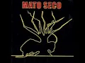Mato Seco Tudo nos é Dado Só nos Falta Fé