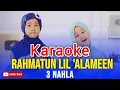 Download Lagu RAHMATUN LIL'ALAMEEN!! Karaoke Dengan Lirik AISHWA NAHLA😭😭😭