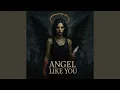 Download Lagu Angel Like You