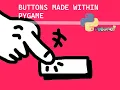 Pygame s Button fun
