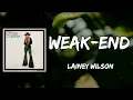 Lainey Wilson - Weak End (Lyrics)