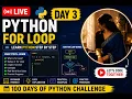 Python Day 3 - Loops for loop Explained in Simple Way Beginner Python Live Coding