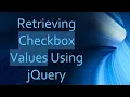 Retrieving Checkbox Values Using jQuery