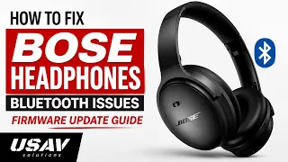 How to Fix Bose Headphones Bluetooth Issues Firmware Update Guide