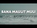 Regine Velasquez - Sana Maulit Muli - (Official Lyric Video)
