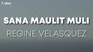 regine velasquez sana maulit muli official lyric video