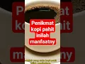 Download Lagu #khasiat dan manfaat kopi pahit#shorts#