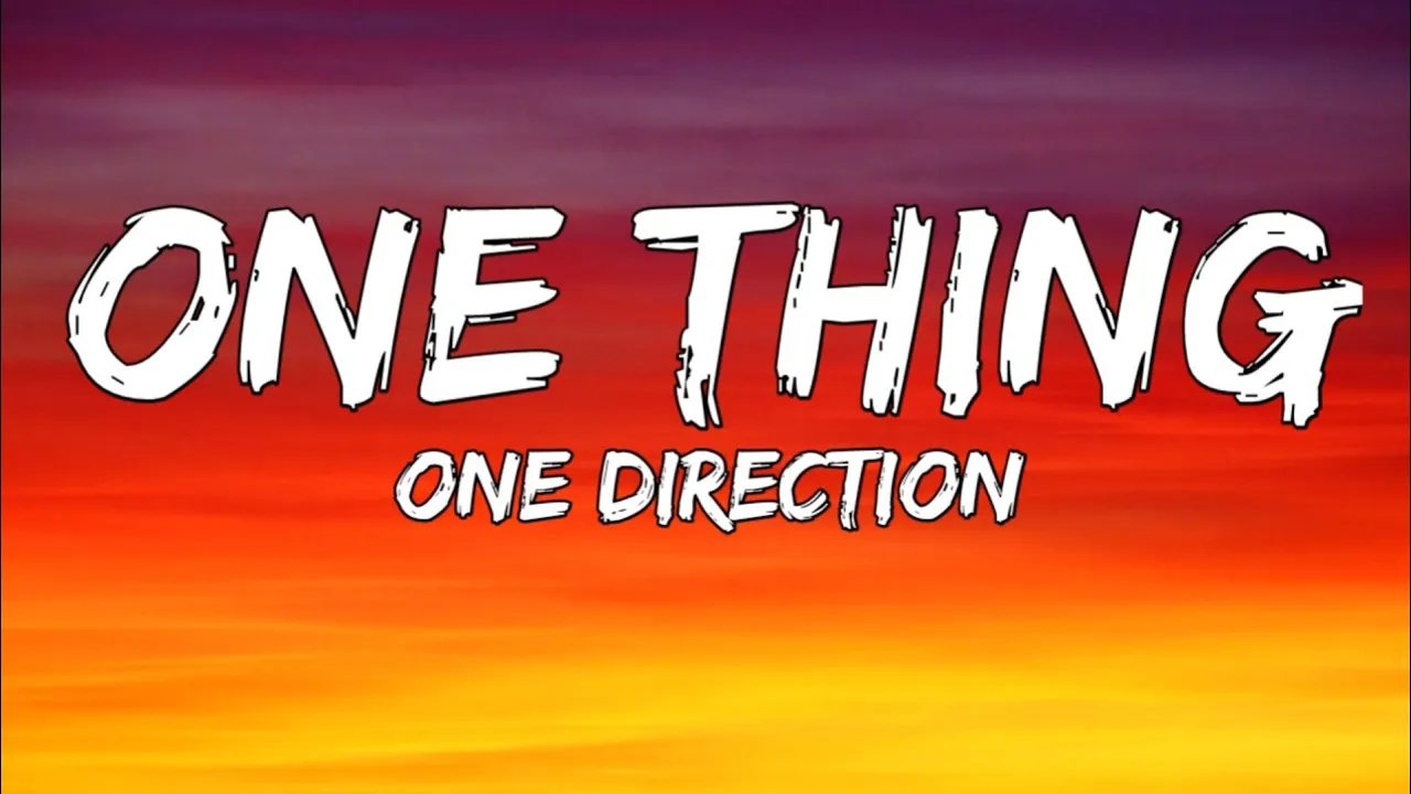 One Direction - One Thing (Lyrics)