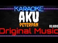 Karaoke Aku ( Original Music ) HQ Audio - Peterpan
