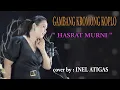 Download Lagu HASRAT MURNI - GAMBANG KROMONG KOPLO _cover by : INEL ATIGAS