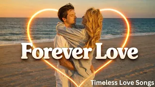 forever love lyrics the most beautiful romantic love song ever 