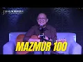 Download Lagu MAZMUR 100 || PSALM SERIES - 5 FEBRUARI 2024