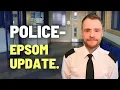 POLICE - Epsom Update