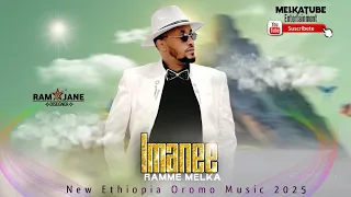 Ramme Melka Baga Gammadde New Oromo Music 2025 