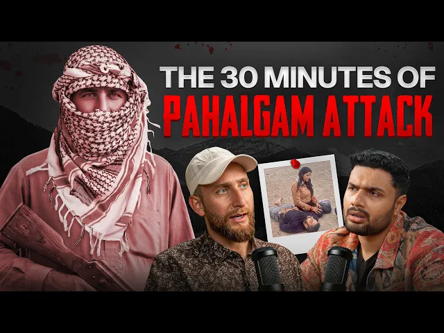 He Described the Pahalgam Atta*k Minute by Minute Ft. Nazakat Ali on Raw & Real EP #178