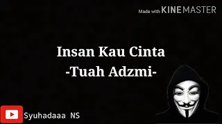 Download Insan kau cinta-Tuah Adzmi(Lirik full) MP3