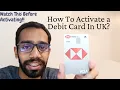 How to Activate a Debit Card In UK HSBC Bank Debit Card English