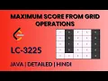 Maximum Score From Grid Operations Leetcode 3225 Java Hindi