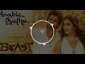 Arabic Kuthu -Bass Boosted | Beast | Thalapathy Vijay