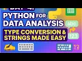 Day-4 Python for Data Analysis Type Conversion Input and Strings Beginner-Friendly