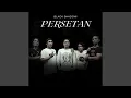Download Lagu Persetan