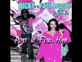 POP IT FOR HIM (feat. Faith Leazae)