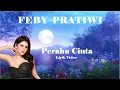 Feby Pratiwi ~Perahu Cinta ~Lirik