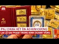PNJ chua het lum xum kim cuong lai lo sai pham trong kinh doanh vang PNJ noi gi VTC News