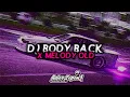DJ BODY BACK X MELODY OLD (SIMPLE FVNKY) | ANJAS SOPAN [VG] |