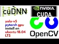 install yolov3 yolov4 yolov5 pytorch opencv cuda compiled GPU multi threading on ubantu 18 04 LTS
