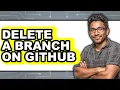 How to Delete a Branch on Github - Step by Step