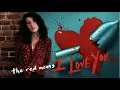 The Red Means I Love You - Madds Buckley