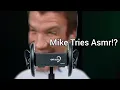 Mike Adriano does Asmr