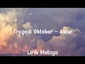Tragedi Oktober-Awie(lirik)