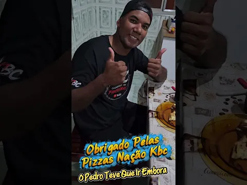 Obrigado Pelas Pizzas Nação Kbc #shorts
