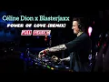 Celine Dion - Power of Love (Blasterjaxx Remix)