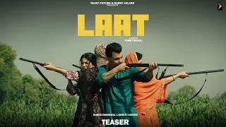 LAAT ( OFFICIAL TEASER ) GUNTAJ DANDIWAL & GURLEJ AKHTER FT MAHI SHARMA | NEW PUNJABI SONG 2024 |