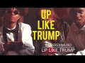 Rae Sremmurd - Up Like Trump