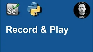 Selenium Python Record Playback
