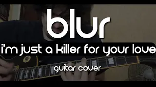 Download Blur - I'm Just A Killer For Your Love (Guitar Cover) MP3