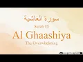 Download Lagu Quran Tajweed 88 Surah Al-Ghaashiyah by Asma Huda with Arabic Text, Translation and Transliteration